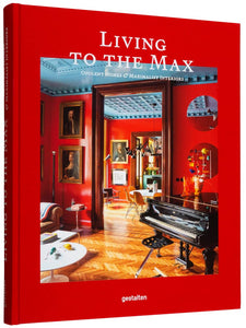 Book- Living to the Max: Opulent Homes and Maximalist Interiors